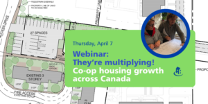 Webinar: They’re multiplying! Co-op housing growth across Canada